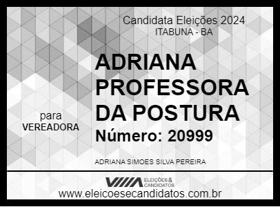 Candidato ADRIANA PROFESSORA DA POSTURA 2024 - ITABUNA - Eleições