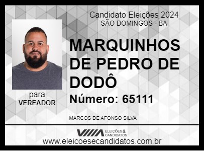 Candidato MARQUINHOS DE PEDRO DE DODÔ 2024 - SÃO DOMINGOS - Eleições