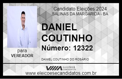 Candidato DANIEL COUTINHO 2024 - SALINAS DA MARGARIDA - Eleições