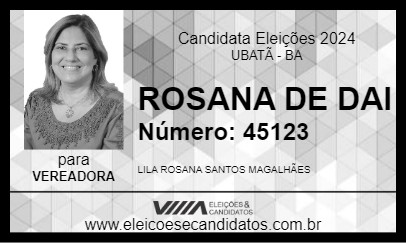 Candidato ROSANA DE DAI 2024 - UBATÃ - Eleições