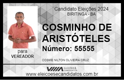 Candidato COSMINHO DE ARISTÓTELES 2024 - BIRITINGA - Eleições