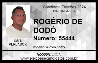 Candidato ROGÉRIO DE DODÔ 2024 - BIRITINGA - Eleições