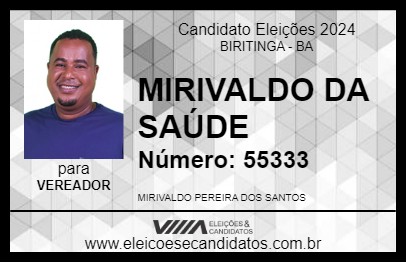 Candidato MIRIVALDO DA SAÚDE 2024 - BIRITINGA - Eleições