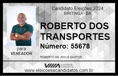 Candidato ROBERTO DOS TRANSPORTES 2024 - BIRITINGA - Eleições