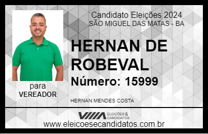 Candidato HERNAN DE ROBEVAL 2024 - SÃO MIGUEL DAS MATAS - Eleições