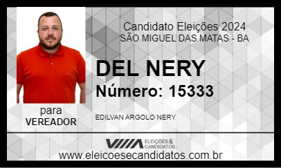 Candidato DEL NERY 2024 - SÃO MIGUEL DAS MATAS - Eleições