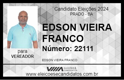 Candidato EDSON VIEIRA FRANCO 2024 - PRADO - Eleições