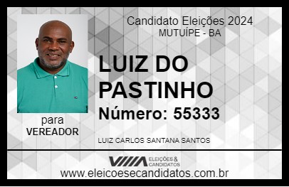 Candidato LUIZ DO PASTINHO 2024 - MUTUÍPE - Eleições