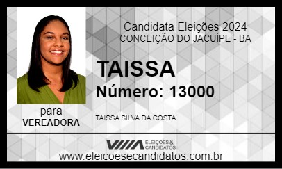 Candidato TAISSA 2024 - CONCEIÇÃO DO JACUÍPE - Eleições