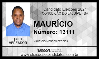 Candidato MAURÍCIO 2024 - CONCEIÇÃO DO JACUÍPE - Eleições