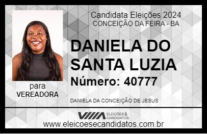 Candidato DANIELA DO SANTA LUZIA 2024 - CONCEIÇÃO DA FEIRA - Eleições