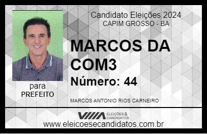 Candidato MARCOS DA COM3 2024 - CAPIM GROSSO - Eleições