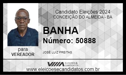 Candidato BANHA 2024 - CONCEIÇÃO DO ALMEIDA - Eleições