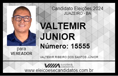 Candidato VALTEMIR JUNIOR 2024 - JUAZEIRO - Eleições