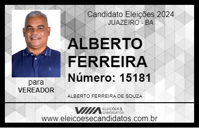 Candidato ALBERTO FERREIRA  2024 - JUAZEIRO - Eleições