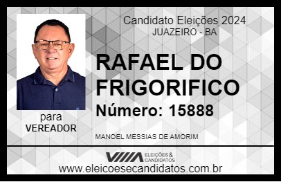 Candidato RAFAEL DO FRIGORIFICO 2024 - JUAZEIRO - Eleições