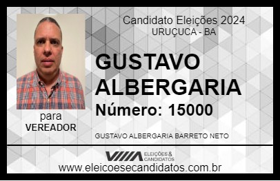 Candidato GUSTAVO ALBERGARIA 2024 - URUÇUCA - Eleições