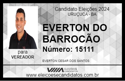 Candidato EVERTON DO BARROCÃO 2024 - URUÇUCA - Eleições