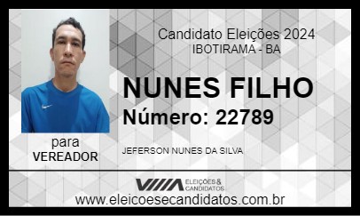 Candidato NUNES FILHO 2024 - IBOTIRAMA - Eleições