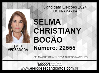 Candidato SELMA CHRISTIANY BOCÃO 2024 - IBOTIRAMA - Eleições