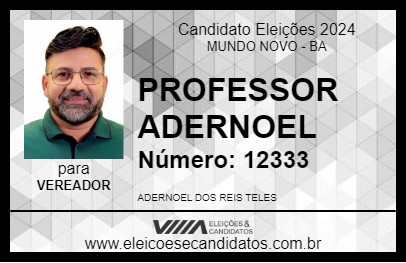 Candidato PROFESSOR ADERNOEL 2024 - MUNDO NOVO - Eleições