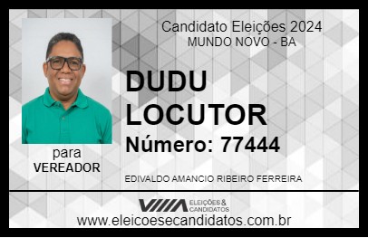 Candidato DUDU LOCUTOR 2024 - MUNDO NOVO - Eleições