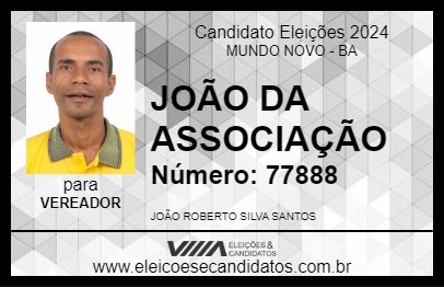 Candidato JOÃO DA ASSOCIAÇÃO 2024 - MUNDO NOVO - Eleições