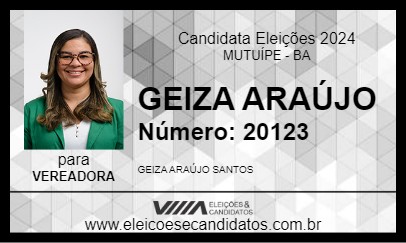 Candidato GEIZA ARAÚJO 2024 - MUTUÍPE - Eleições