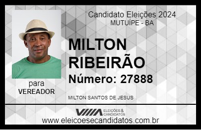 Candidato MILTON RIBEIRÃO 2024 - MUTUÍPE - Eleições