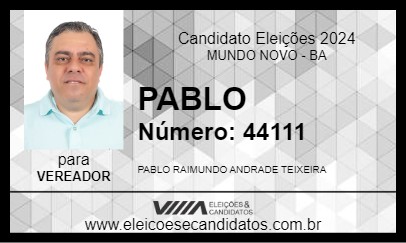 Candidato PABLO 2024 - MUNDO NOVO - Eleições