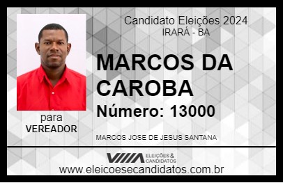 Candidato MARCOS DA CAROBA 2024 - IRARÁ - Eleições