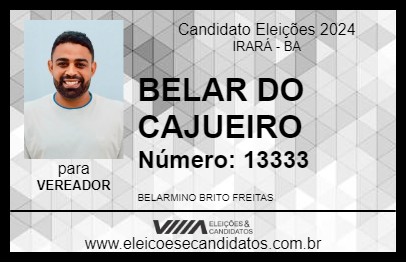 Candidato BELAR DO CAJUEIRO 2024 - IRARÁ - Eleições