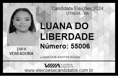 Candidato LUANA DO LIBERDADE 2024 - UTINGA - Eleições