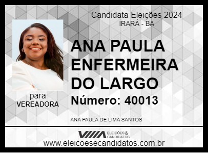 Candidato ANA PAULA ENFERMEIRA DO LARGO 2024 - IRARÁ - Eleições