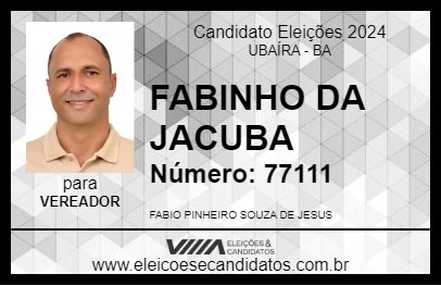 Candidato FABINHO DA JACUBA 2024 - UBAÍRA - Eleições