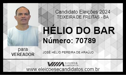 Candidato HÉLIO DO BAR 2024 - TEIXEIRA DE FREITAS - Eleições