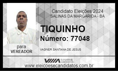 Candidato TIQUINHO 2024 - SALINAS DA MARGARIDA - Eleições