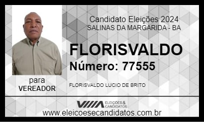 Candidato FLORISVALDO 2024 - SALINAS DA MARGARIDA - Eleições