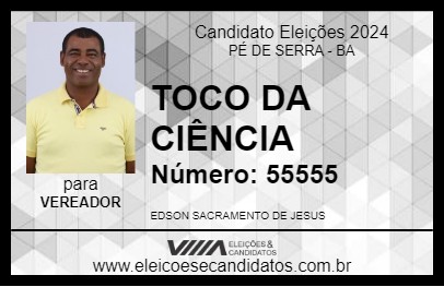 Candidato TOCO DA CIÊNCIA 2024 - PÉ DE SERRA - Eleições