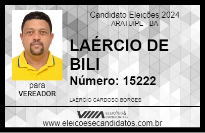 Candidato LAÉRCIO DE BILI 2024 - ARATUÍPE - Eleições