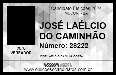 Candidato JOSÉ LAÉLCIO DO CAMINHÃO 2024 - MUCURI - Eleições