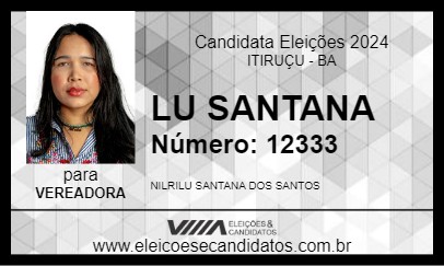 Candidato LU SANTANA 2024 - ITIRUÇU - Eleições