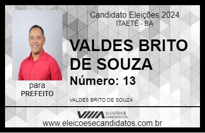 Candidato VALDES BRITO DE SOUZA 2024 - ITAETÉ - Eleições