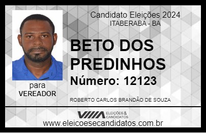 Candidato BETO DOS PREDINHOS 2024 - ITABERABA - Eleições