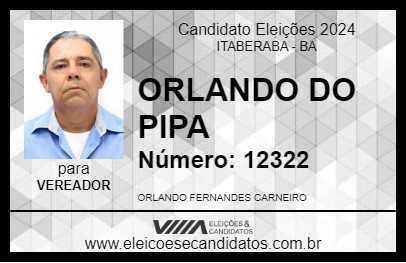 Candidato ORLANDO DO PIPA 2024 - ITABERABA - Eleições