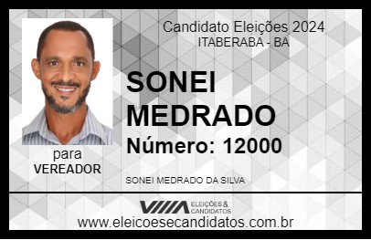 Candidato SONEI MEDRADO 2024 - ITABERABA - Eleições