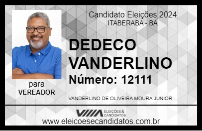 Candidato DEDECO VANDERLINO 2024 - ITABERABA - Eleições