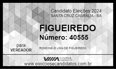 Candidato FIGUEIREDO 2024 - SANTA CRUZ CABRÁLIA - Eleições