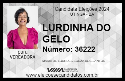 Candidato LURDINHA DO GELO 2024 - UTINGA - Eleições