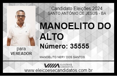 Candidato MANOELITO DO ALTO 2024 - SANTO ANTÔNIO DE JESUS - Eleições